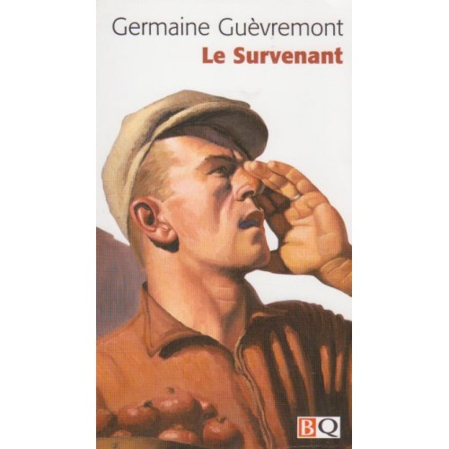 Le survenant  Germaine Guèvremont